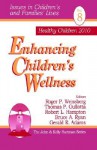 Enhancing Children's Wellness - Thomas P. Gullotta