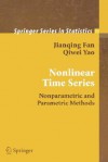 Nonlinear Time Series: Nonparametric and Parametric Methods (Springer Series in Statistics) - Jianqing Fan, Qiwei Yao