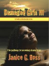 Damaged Girls III - Janice Ross