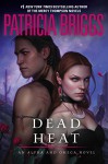 Dead Heat (Alpha & Omega Book 4) - Patricia Briggs