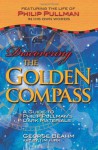 Discovering the Golden Compass: A Guide to Philip Pullman's Dark Materials - George Beahm