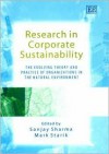 Research in Corporate Sustainability: The Evolving Theory and Practice of Organizations in the Natural Environment - Sanjay Sharma