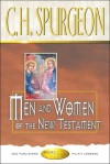 Men and Women of the New Testament - Charles H. Spurgeon