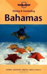 Diving and Snorkeling Bahamas - Lonely Planet, Mike Lawrence