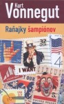 Raňajky šampiónov - Kurt Vonnegut, Katarína Karovičová