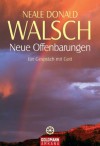 Neue Offenbarungen: Ein Gespräch mit Gott (German Edition) - Neale Donald Walsch, Susanne Kahn-Ackermann