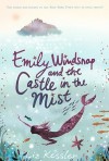 Emily Windsnap and the Castle in the Mist - Liz Kessler, Natacha Ledwidge