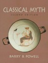 Classical Myth - Barry B. Powell