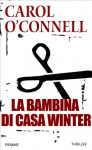 La bambina di casa Winter - M. C. Pasetti, Carol O'Connell