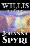 Willis the Pilot - Johanna Spyri