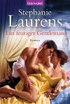 Ein feuriger Gentleman: Roman (German Edition) - Stephanie Laurens, Ute-Christine Geiler