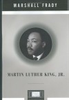 Martin Luther King, Jr. - Marshall Frady