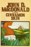 Cinnamon Skin - The Twentieth Adventure Of Travis Mcgee (1024) - John D. MacDonald