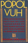 Popol Vuh: The Mayan Book of the Dawn of Life - Anonymous, Dennis Tedlock