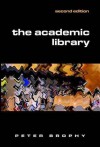 The academic library - Peter Brophy