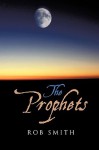 The Prophets - Rob Smith