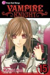 Vampire Knight, Vol. 15 - Matsuri Hino