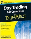 Day Trading For Canadians For Dummies - Ann C. Logue, Bryan Borzykowski