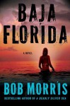 Baja Florida - Bob Morris