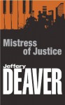 Mistress of Justice - Jeffery Deaver