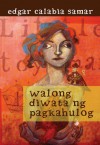 Walong Diwata ng Pagkahulog - Edgar Calabia Samar