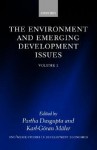 The Environment and Emerging Development Issues: Volume 1 - Partha Dasgupta