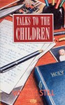 Talks to the Children - William Still