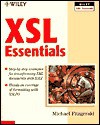 XSL Essentials [With CDROM] - Michael Fitzgerald