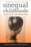 Unequal Childhoods: Class, Race, and Family Life - Annette Lareau