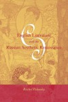 English Literature and the Russian Aesthetic Renaissance - Rachel Polonsky