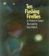 Ten Flashing Fireflies - Philemon Sturges, Anna Vojtech