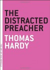 The Distracted Preacher - Thomas Hardy