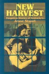 New Harvest: Forgotten Stories of Kentucky's Jesse Stuart - Jesse Stuart, David R. Palmore