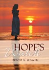 Hope's Watch - Donna K. Weaver