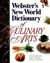 Webster's New World Dictionary Of Culinary Arts - Steven Labensky, Gaye G. Ingram