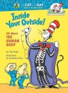 The Cat in the Hat's Learning Library: Inside Your Outside - Tish Rabe, Aristides Ruiz