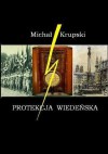 Protekcja wiedeńska - Michał Krupski