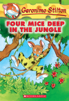 Four Mice Deep in the Jungle (Geronimo Stilton Series #5) - Geronimo Stilton