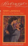 Wanted: The Perfect Man - Terry Lawrence