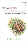 From Every Tribe and Nation: A Historian's Discovery of the Global Christian Story - Mark A Noll, Joel Carpenter