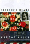 HERETIC'S HEART: A Journey Through Spirit and Revolution - Margot Adler