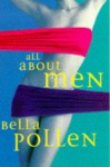 All about Men - Bella Pollen