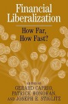 Financial Liberalization: How Far, How Fast? - Gerard Caprio Jr.