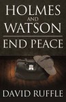 Holmes and Watson End Peace - David Ruffle