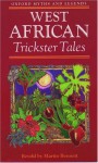 West African Trickster Tales - Martin Bennett