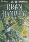 Bran Hambric: The Specter Key - Kaleb Nation, Marc Thompson