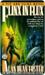 Flinx in Flux Flinx in Flux Flinx in Flux - Alan Dean Foster