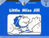 Little Miss Jill - Rozanne Lanczak Williams, Patty Briles, Sue Lewis