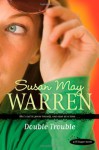 Double Trouble - Susan May Warren