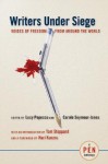 Writers Under Siege: Voices of Freedom from Around the World - Lucy Popescu